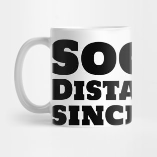 Social Distancing since 1993 Mug